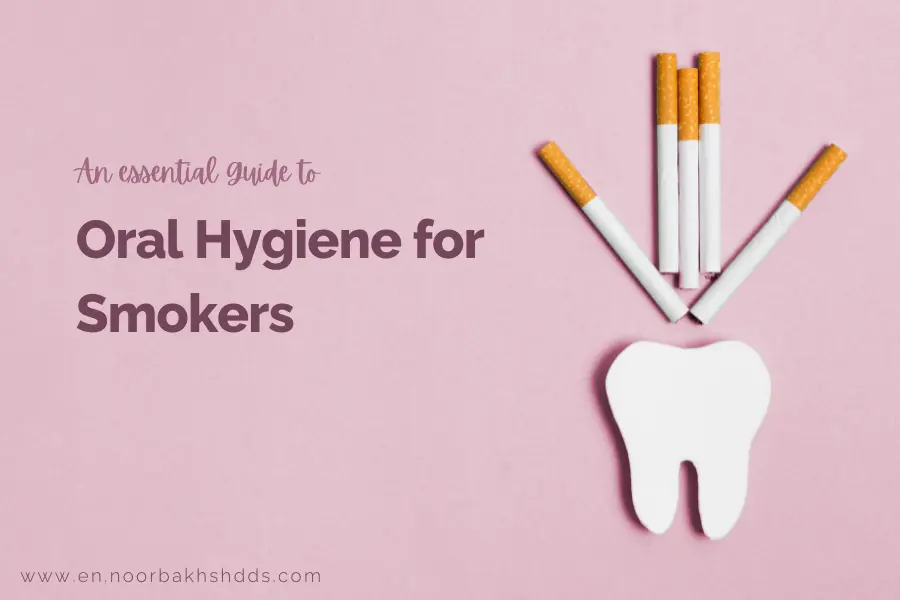 An Essential Guide to Oral Hygiene for Smokers